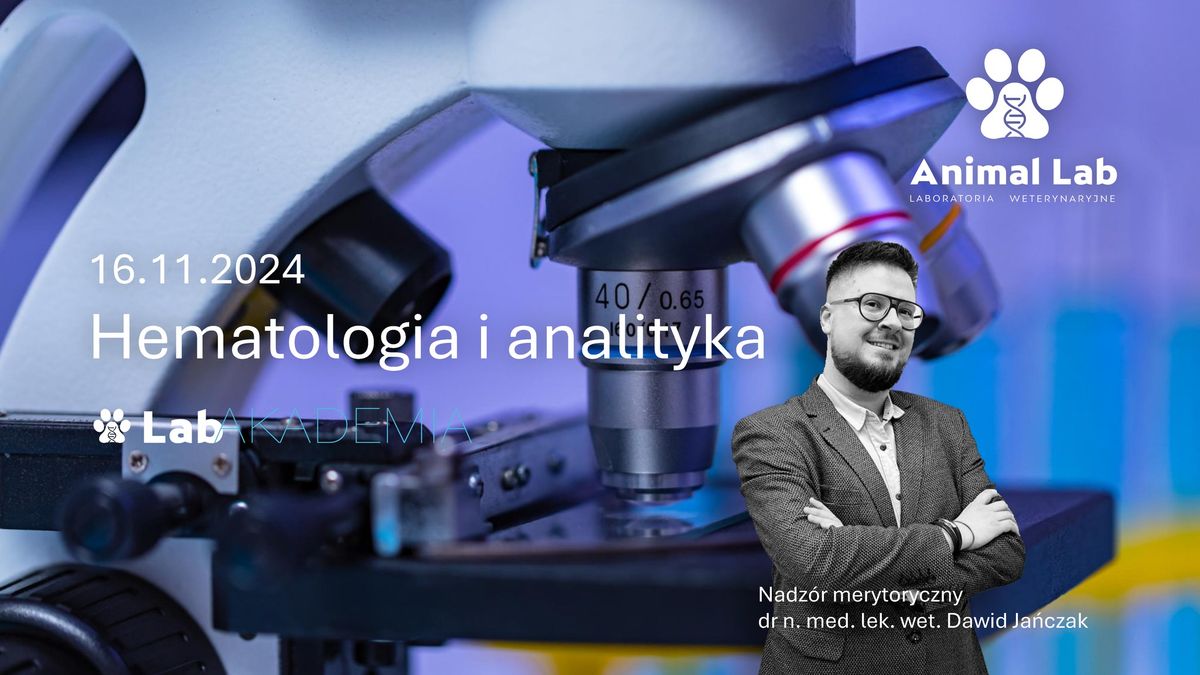 Szkolenie: Hematologia i analityka | Diagnostyka laboratoryjna dla technik\u00f3w weterynarii