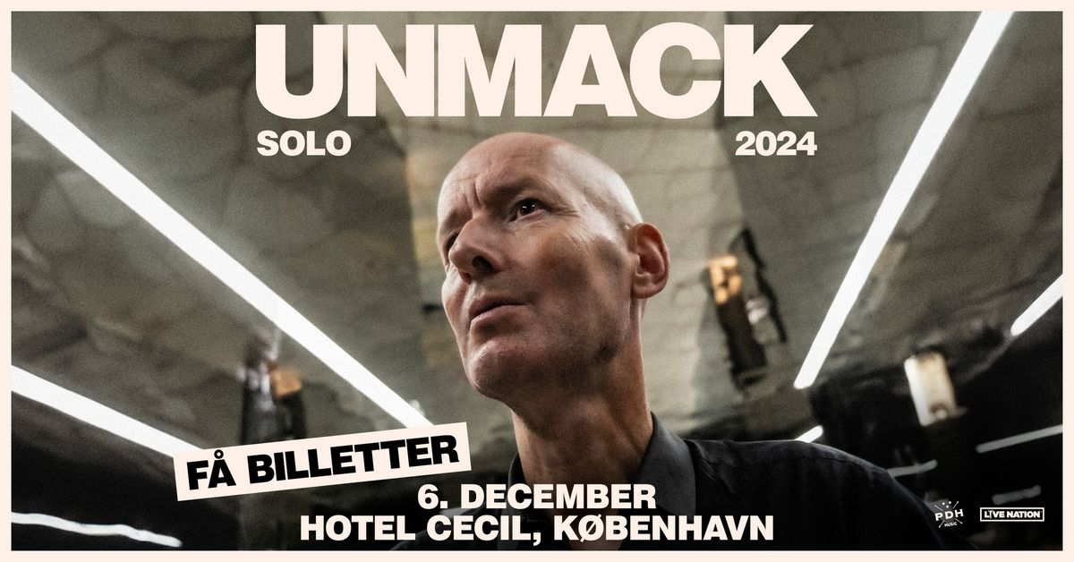 F\u00c5 BILLETTER! Jens Unmack \u2013 Solo | Hotel Cecil, K\u00f8benhavn