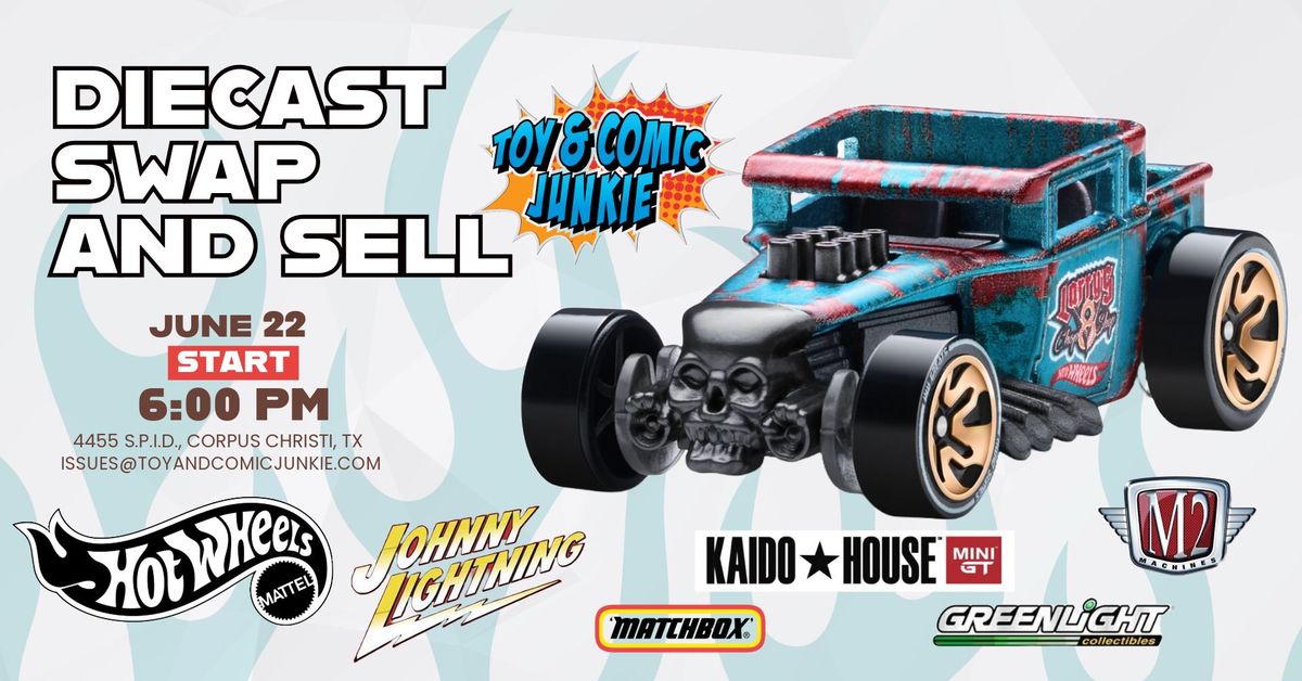 Diecast Swap and Sell Hosted by Toy and Comic Junkie