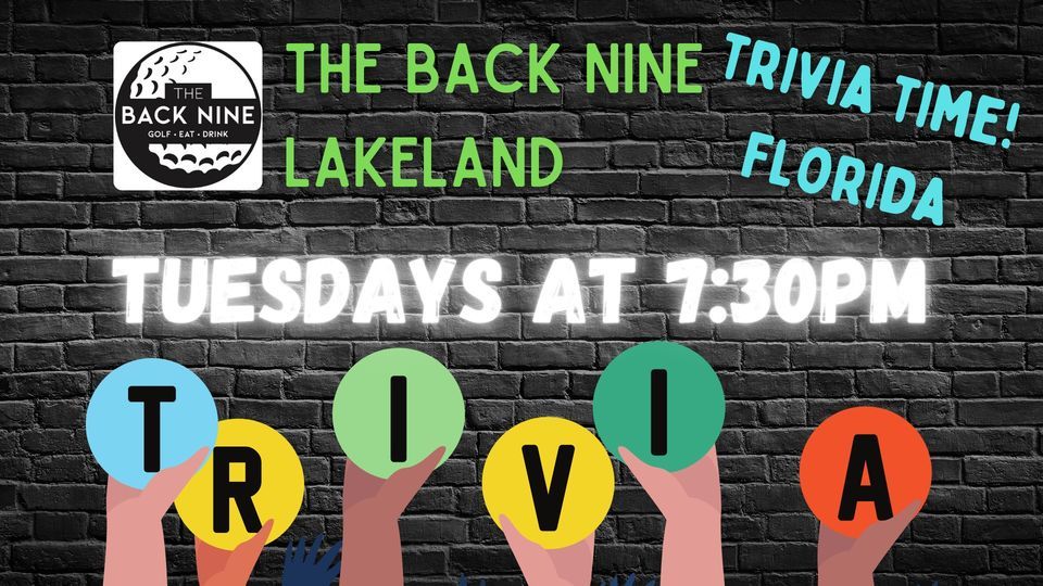 Tuesday Trivia at The Back Nine Lakeland Hosted by Trivia Time! Florida