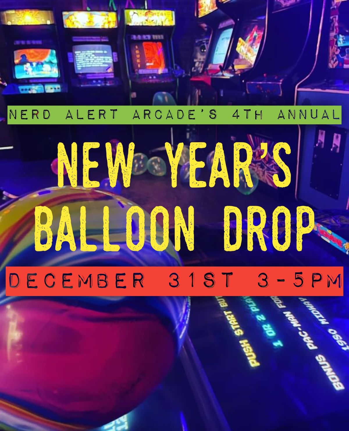 New Year\u2019s Balloon Drop in the Arcade!