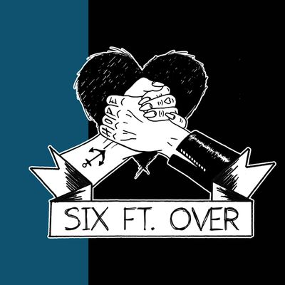 Six Feet Over