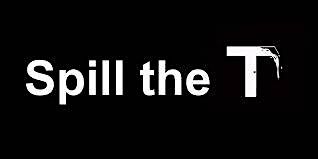 Spill the \u201cT\u201d