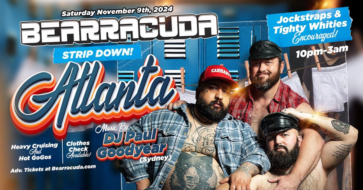 Bearracuda Atlanta Strip Down!