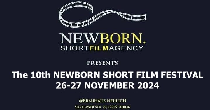 10th NewBorn Short Film Festival (Free Entry)