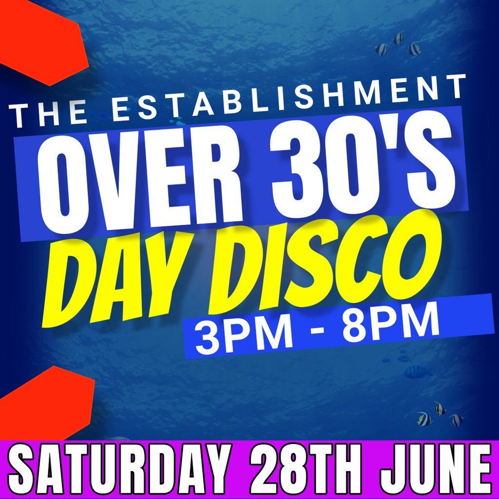 Over 30's Day Disco