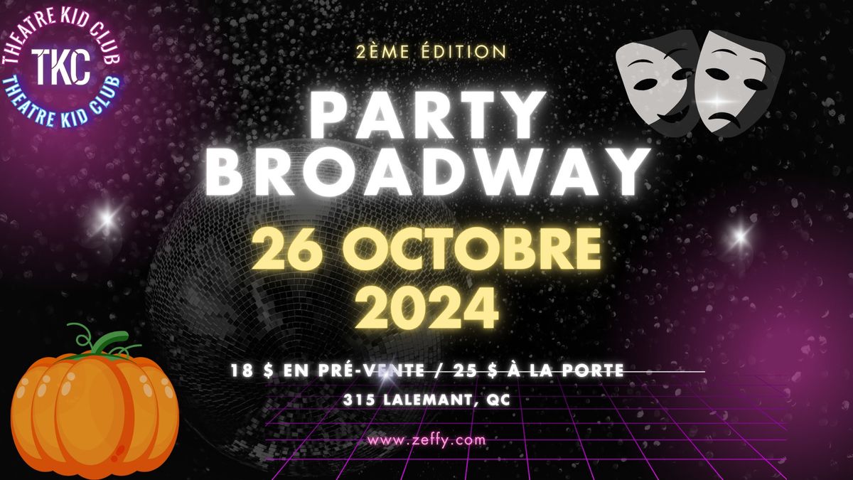 Party Broadway - 2e \u00e9dition