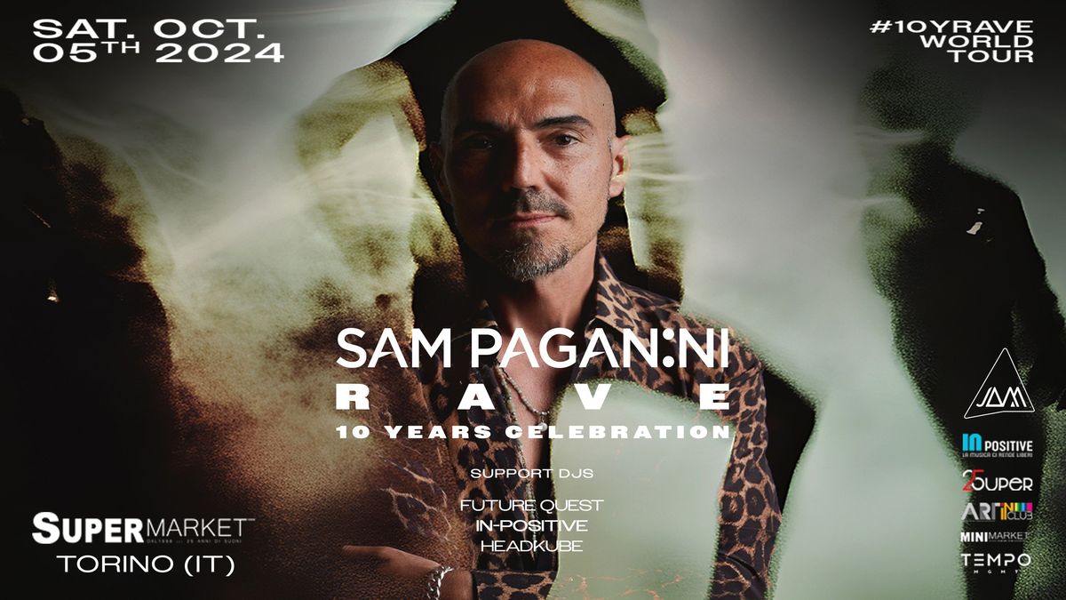 SABATO 5 OTTOBRE : SAM PAGANINI 10TH WORLD TOUR \/ SUPERMARKET & miniMARKET