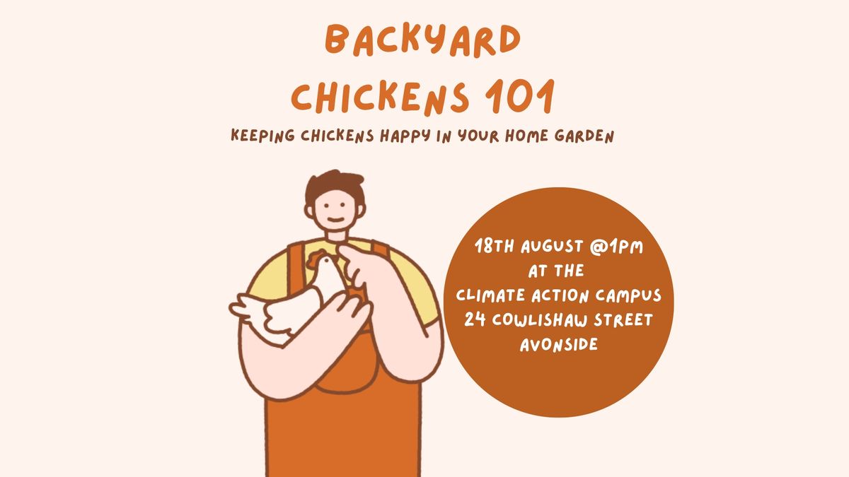 Backyard Chickens 101: Keeping Chickens Happy in your Home Garden