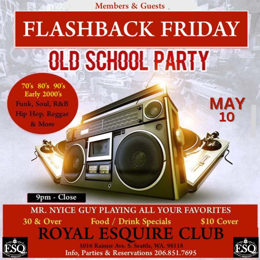 FLASHBACK FRIDAY OLD SCHOOL PARTY
