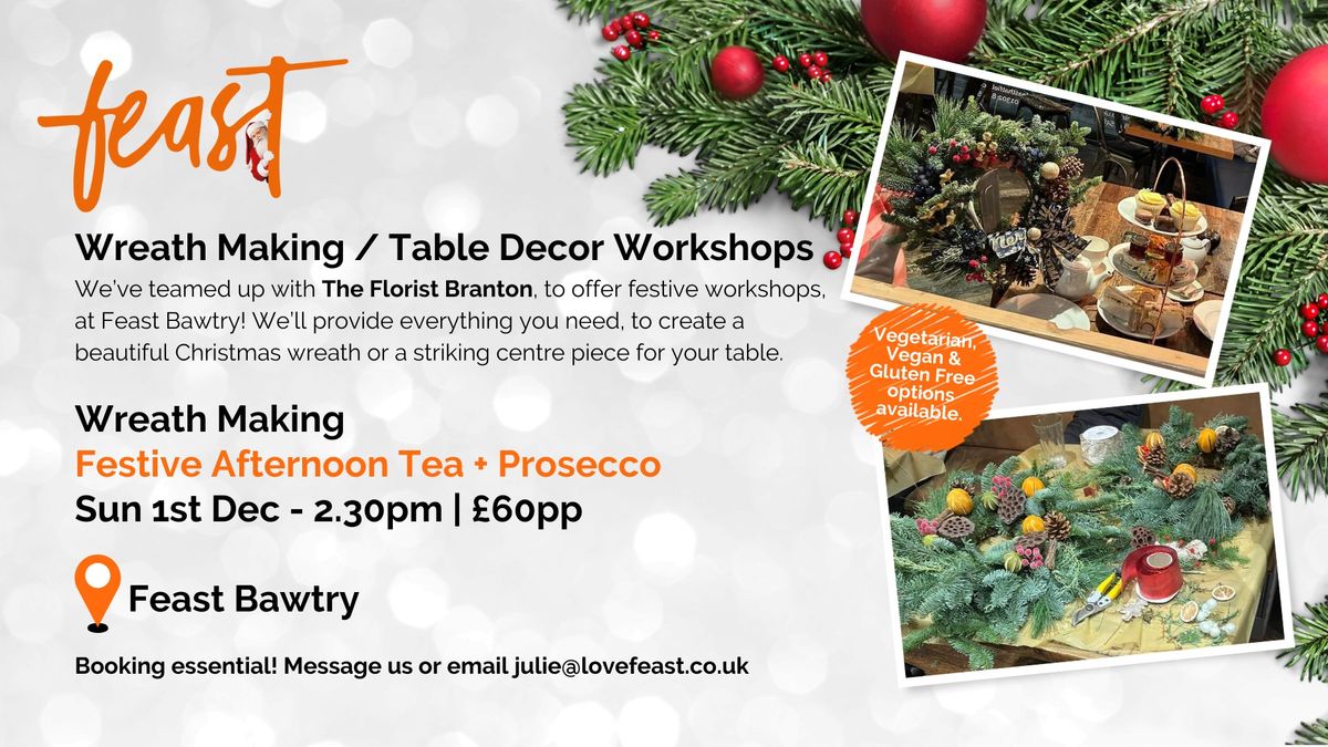 Wreath Making with Festive Afternoon Tea + Prosecco \ud83c\udf84\ud83c\udf70\ud83e\udd42