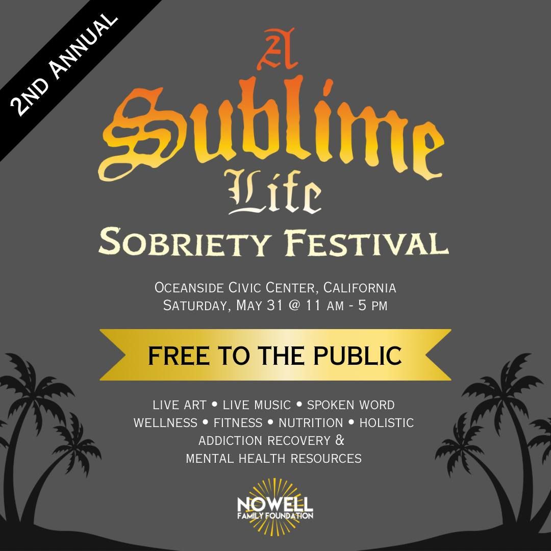 "A Sublime Life" Sobriety Festival - All Ages - Free Event!