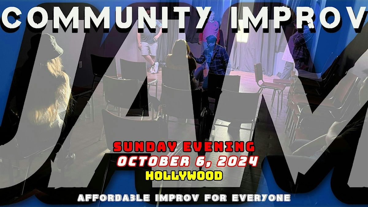 MONTHLY IMPROV JAM - Hollywood!