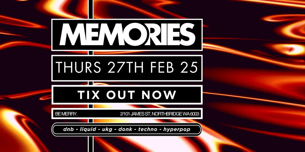 MEMORIES THURS 27.02,25