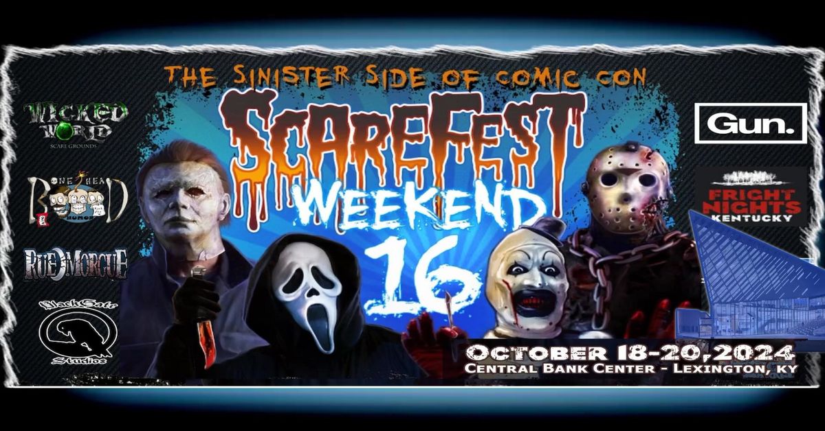 ScareFest Weekend 16: Horror & Paranormal Con