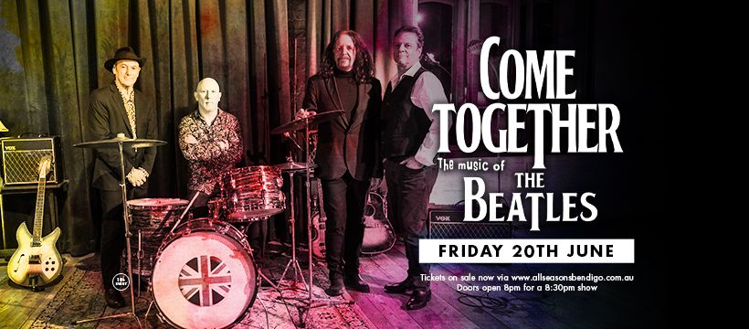 Come Together, The Music of The Beatles