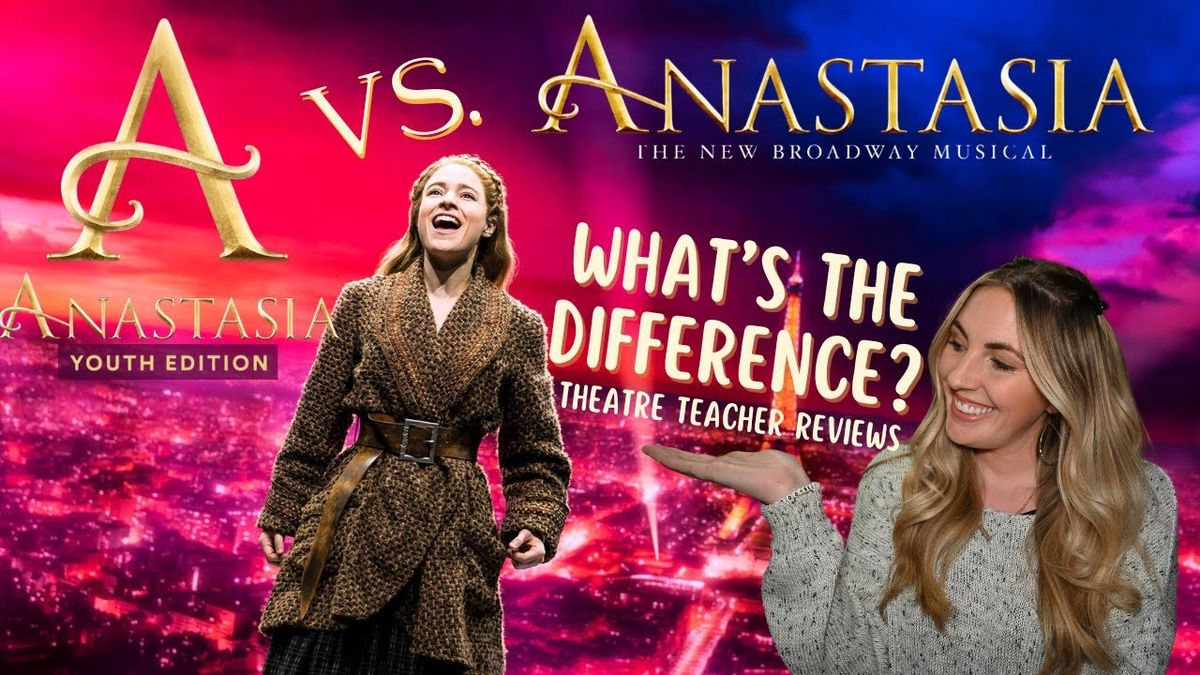 Anastasia: The Musical (Youth Edition)