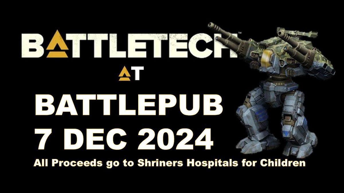 Shriners Hospital - Battletech @ Battlepub