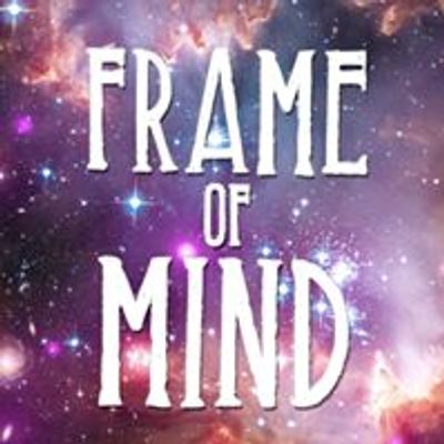 Frame of Mind
