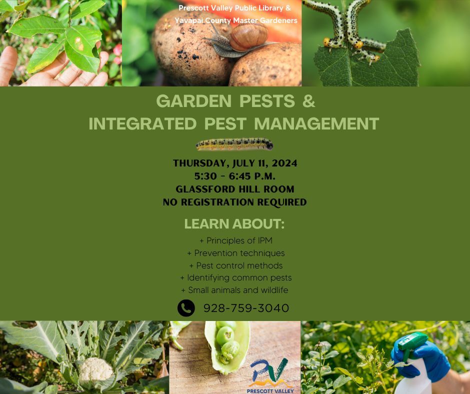 PVPL & Yavapai County Master Gardeners present: Garden Pests & Integrated Pest Management, In Person