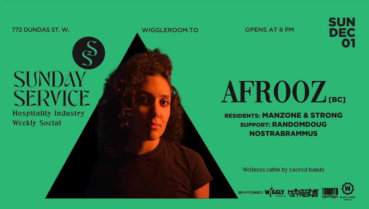 Sunday Service: AFROOZ [BC] Manzone & Strong - FREE b4 10pm w rsvp