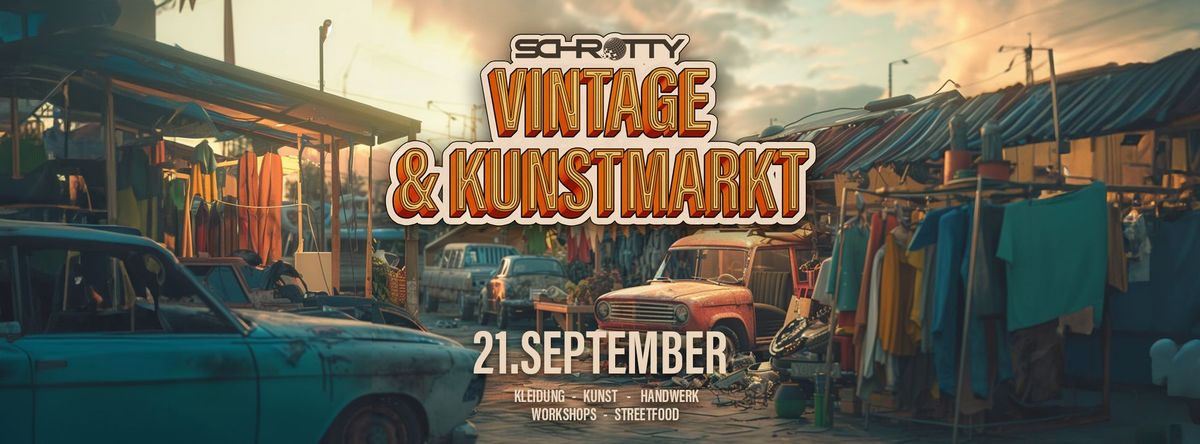 SCHROTTY's Vintage & Kunstmarkt 