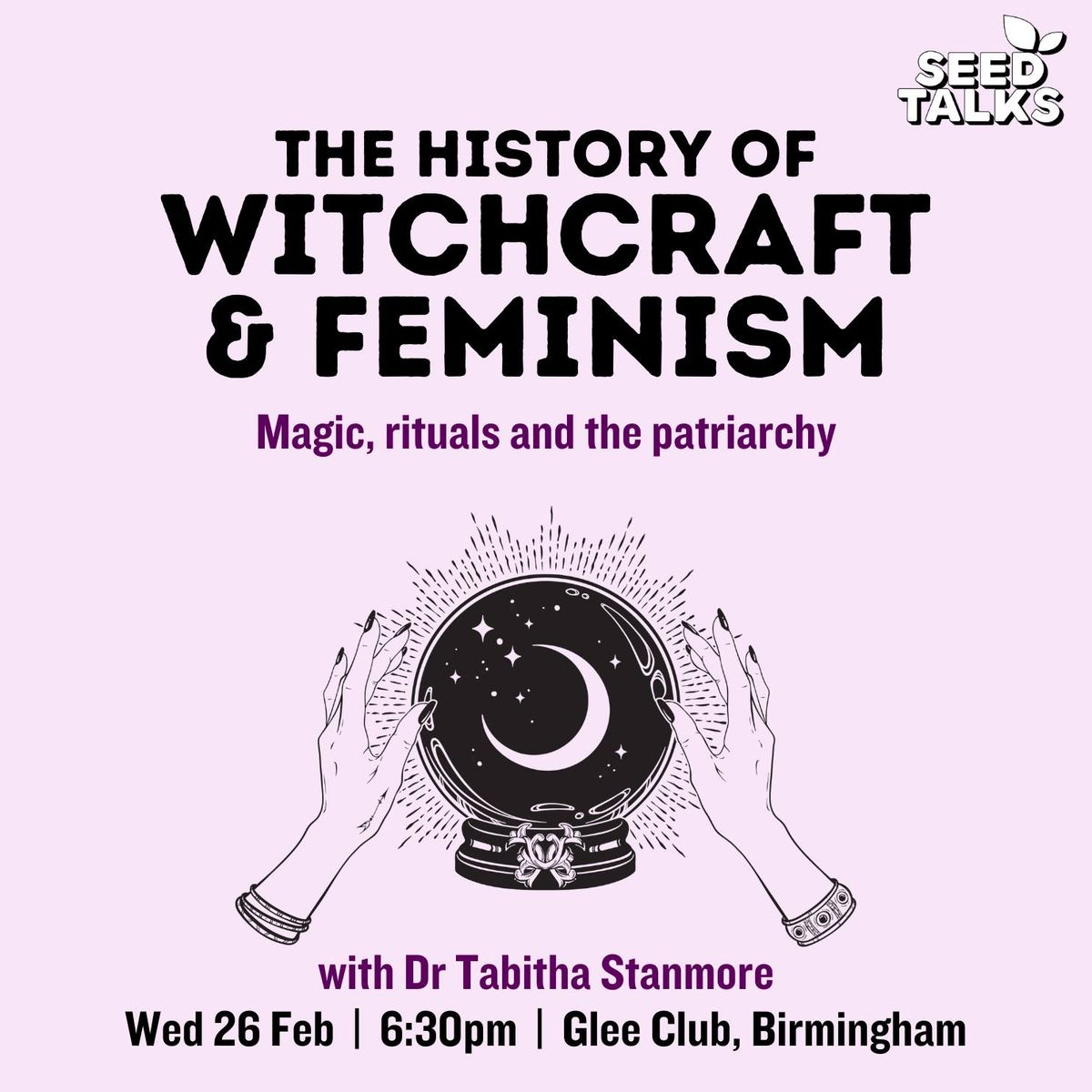 Seed Talks: The History of Witchcraft and Feminism - Birmingham