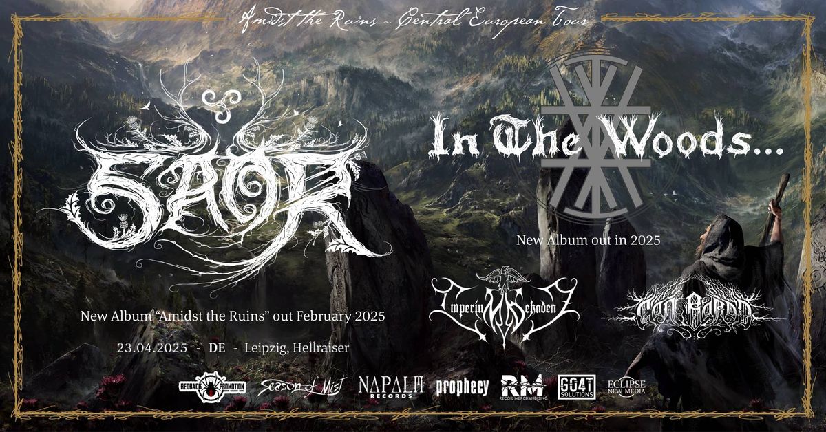 SAOR \u00b7 IN THE WOODS... \u00b7 IMPERIUM DEKADENZ \u00b7 C\u00c2N BARD - \u201cAMIDST THE RUINS\u201c Tour | Hellraiser Leipzig