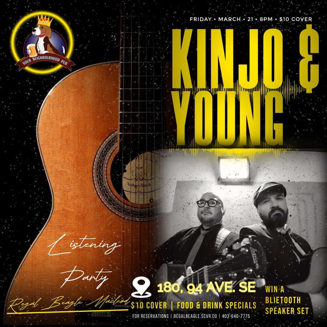 KINJO&YOUNG LISTENING PARTY