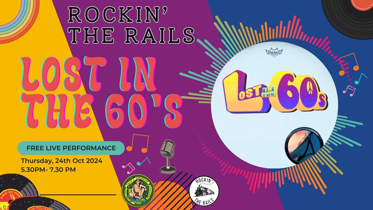 Rockin' the Rails ft. Lost in the 60's