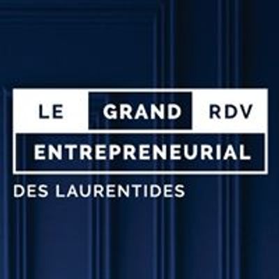 Grand rendez-vous entrepreneurial des Laurentides