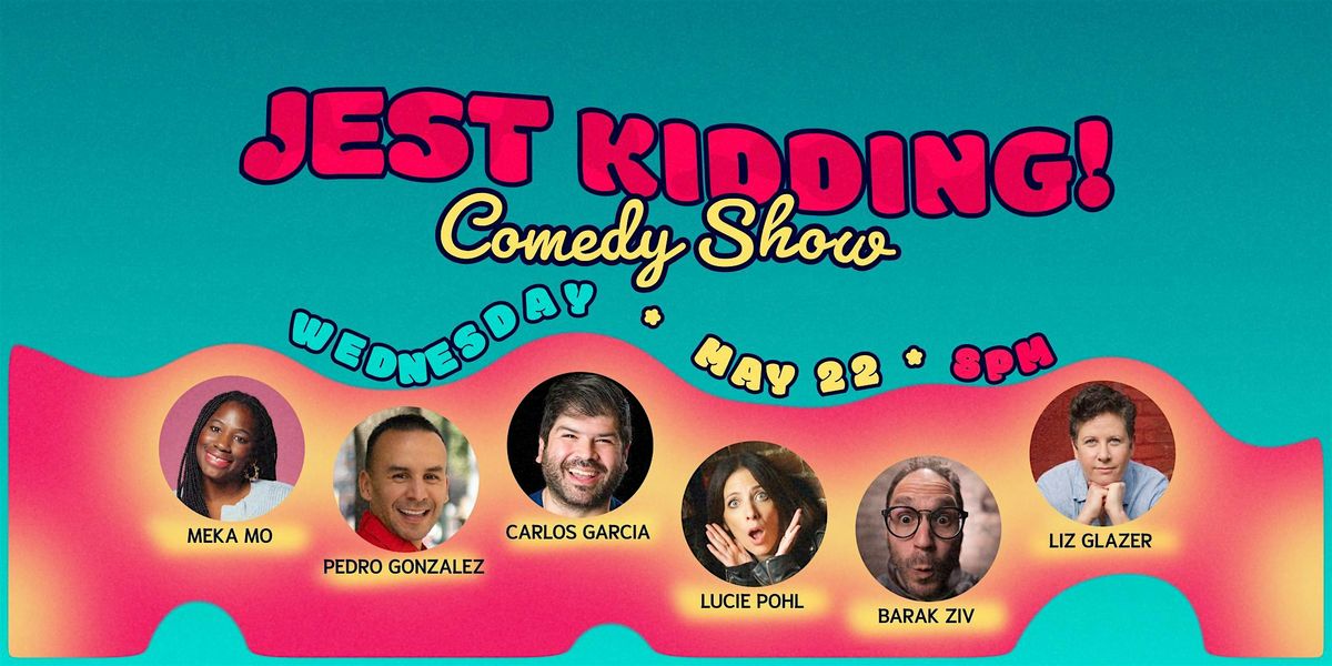 Jest Kidding! Comedy Show