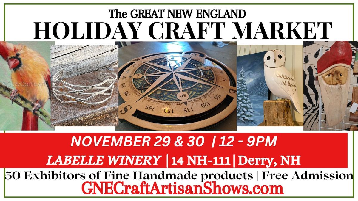 Great New England Holiday Craft Market (Labelle Winery in Derry, NH)