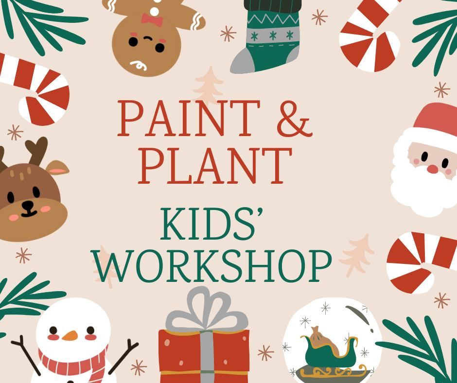 Paint & Plant Kids' Workshop