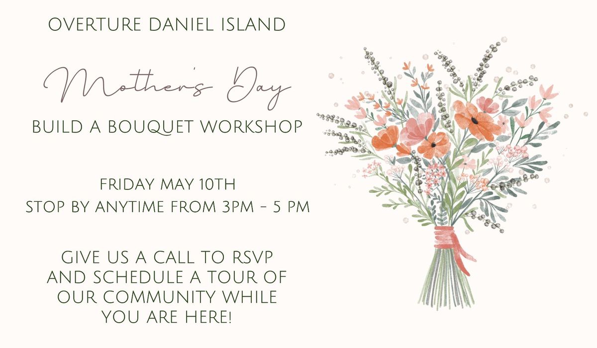Mothers Day Build a Bouquet Workshop