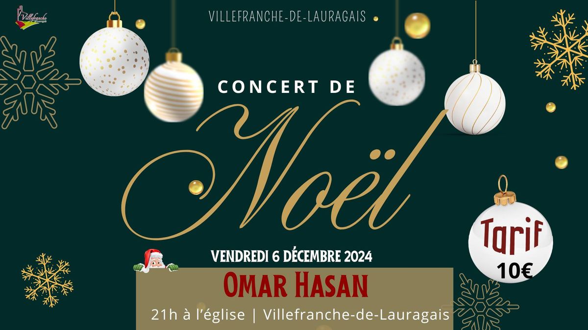 {F\u00e9eries de No\u00ebl} Omar Hasan en concert en l\u2019\u00c9glise