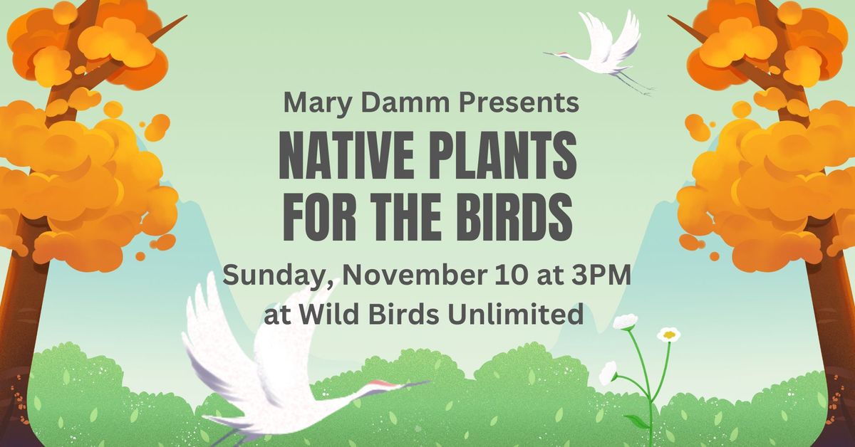 Native Plants for the Birds