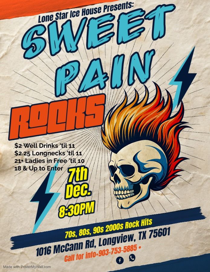 Sweet Pain Rocks at The Lone Star Ice House