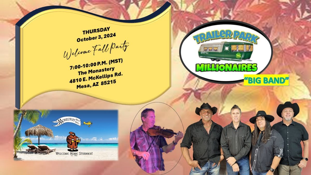The Monastery - October 3, 2024 -Trailer Park Millionaires "Big Band" - "Welcome Fall Party!