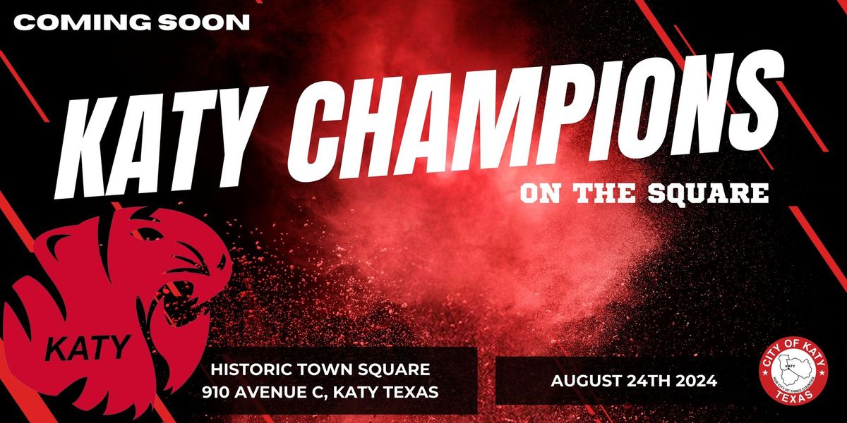 Katy Champions on the Square