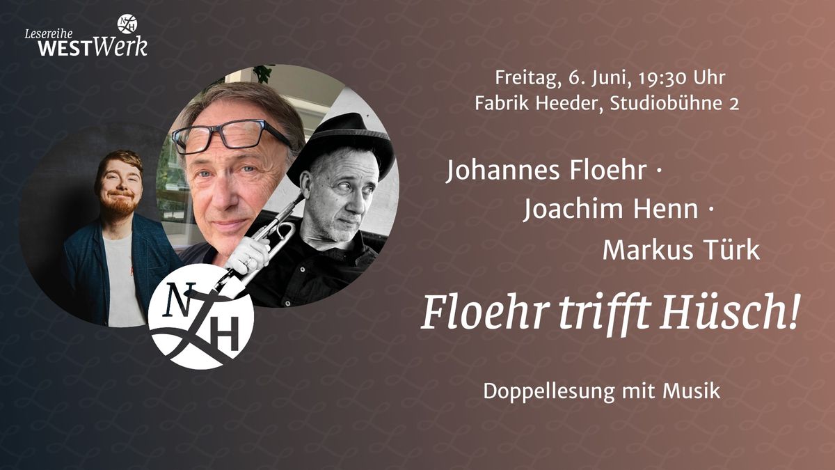 WESTWERK: Floehr trifft H\u00fcsch!