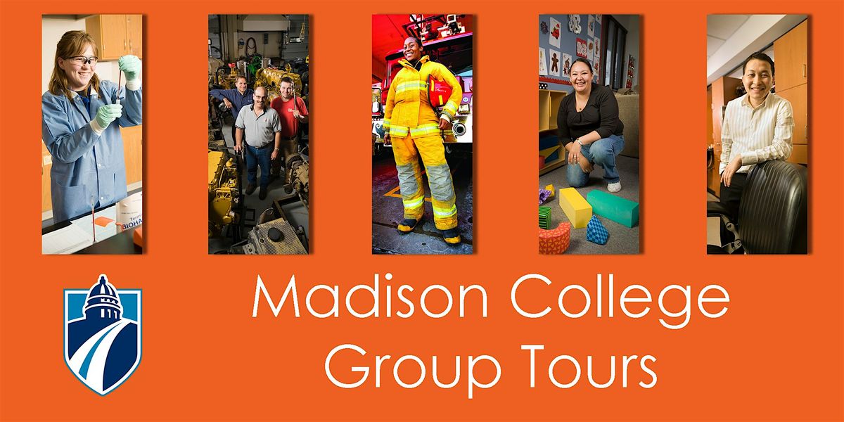 Madison College Group Tours for High School Students