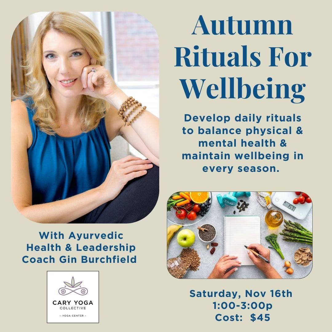 Autumn Rituals For Wellbeing - An Ayurvedic Workshop!