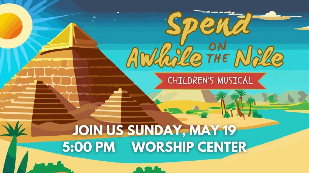 Spend Awhile on the Nile - Children's Musical