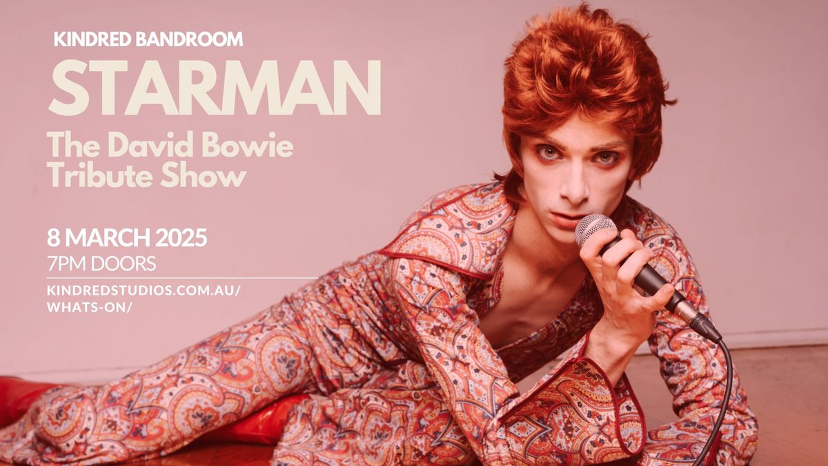 Starman - The David Bowie Tribute Show at Kindred Bandroom