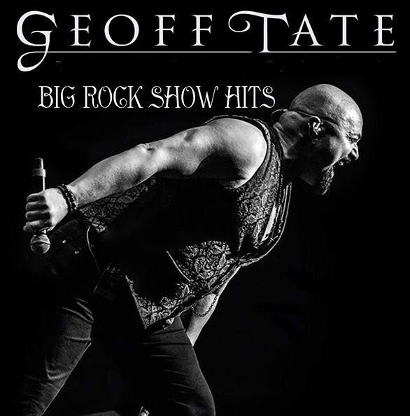 Geoff Tate's Big Rock Show Hits
