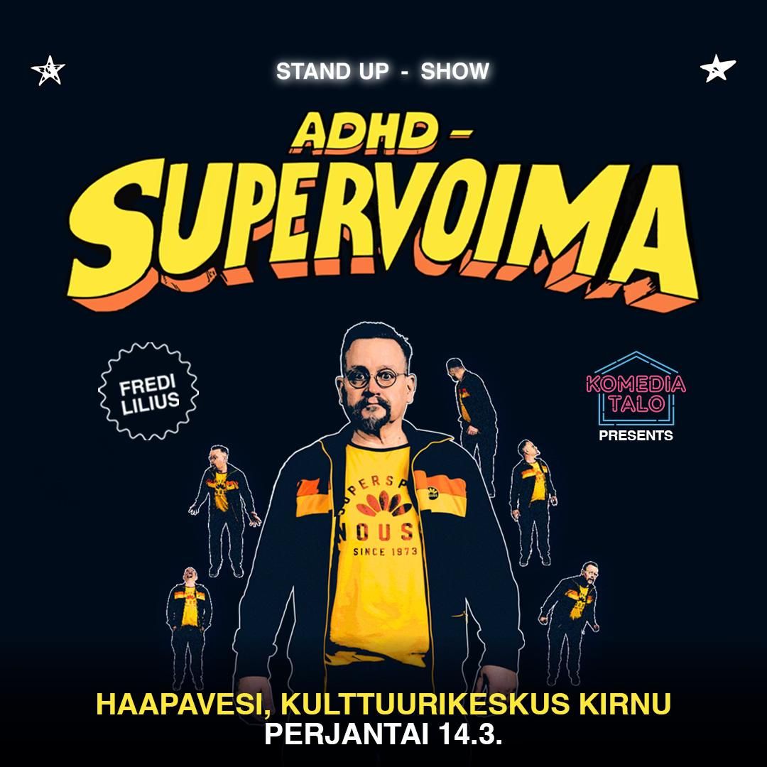 Fredi Lilius: ADHD - Supervoima \/ Haapavesi