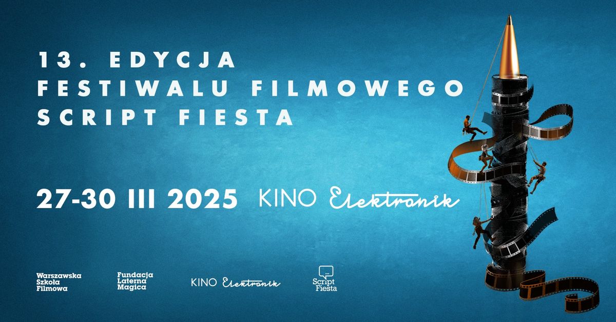 13. edycja Festiwalu Filmowego SCRIPT FIESTA