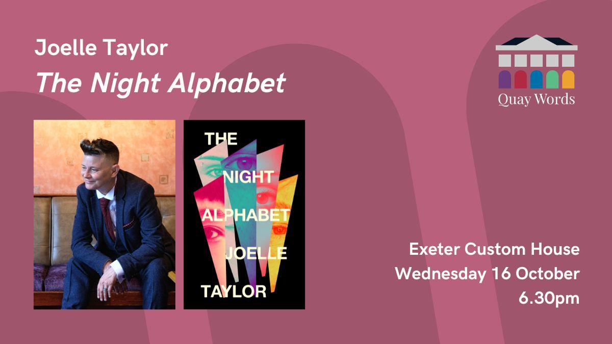 Quay Words presents Joelle Taylor: The Night Alphabet