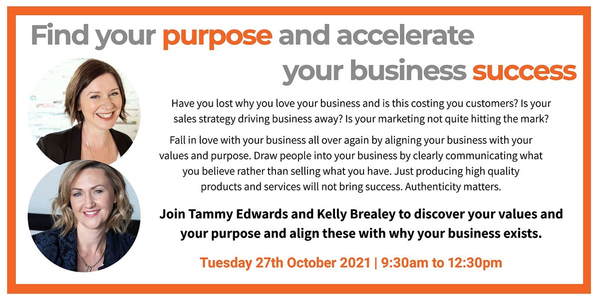 Find your PURPOSE and accelerate your business SUCCESS